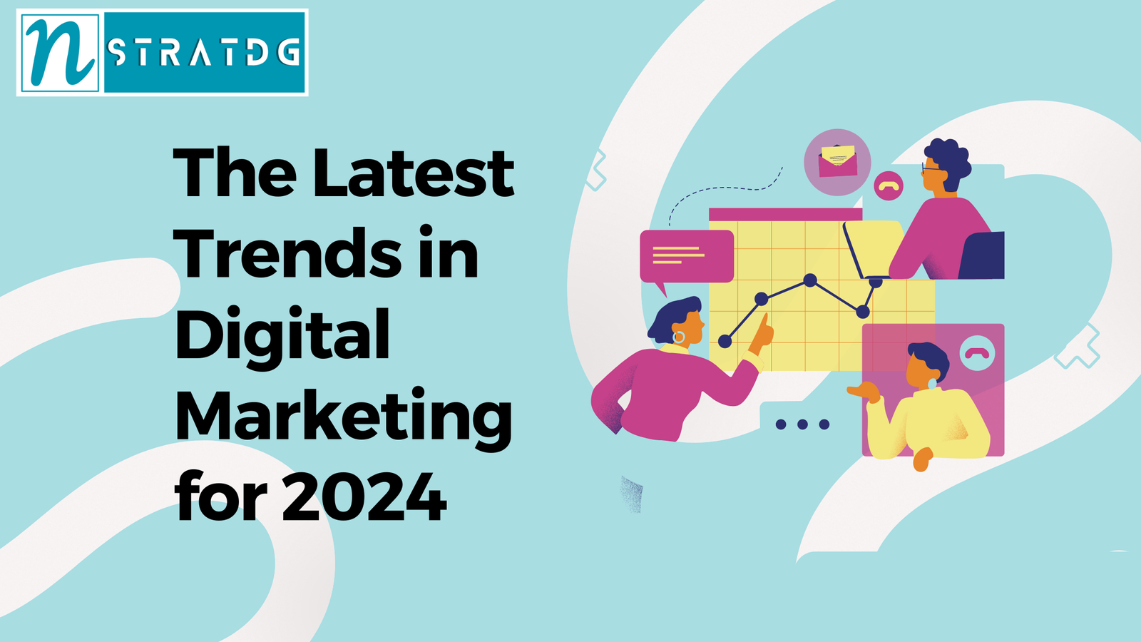 The Latest Trends in Digital Marketing for 2024